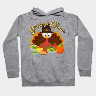 Thanksgiving Turkey Guest of Honor Hoodie